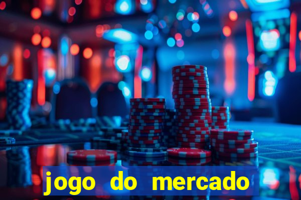 jogo do mercado com dinheiro infinito